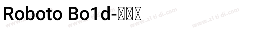 Roboto Bo1d字体转换